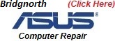 Bridgnorth Asus Laptop Computer Repair, Bridgnorth Asus PC Repair