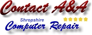 Contact A&A Shropshire Computer Repair and Computer Upgrade